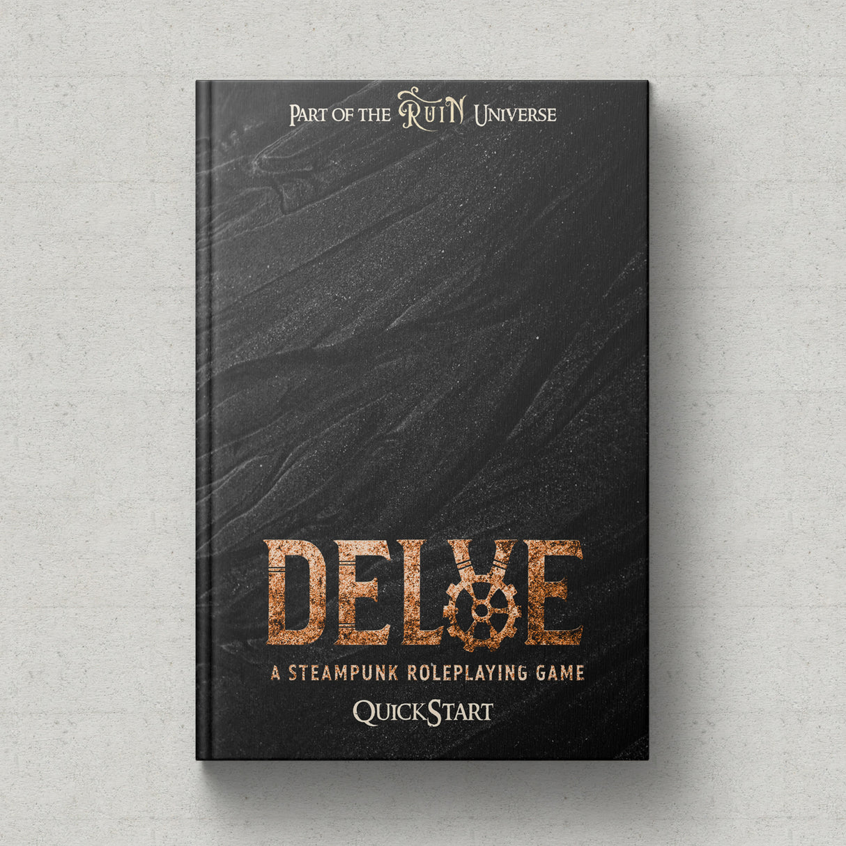 Delve: A Steampunk TTRPG Set in the Ruin Universe