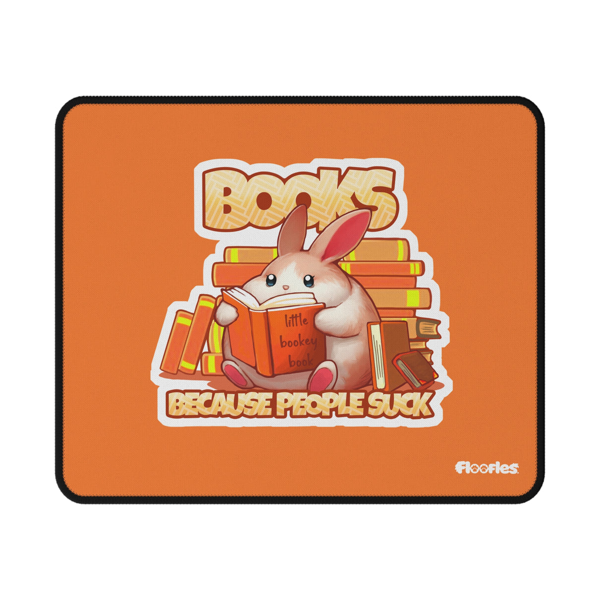 "Books, Because People Suck" Bunny Orange Gaming Mouse Pad - Floofles by Brandon Ellis