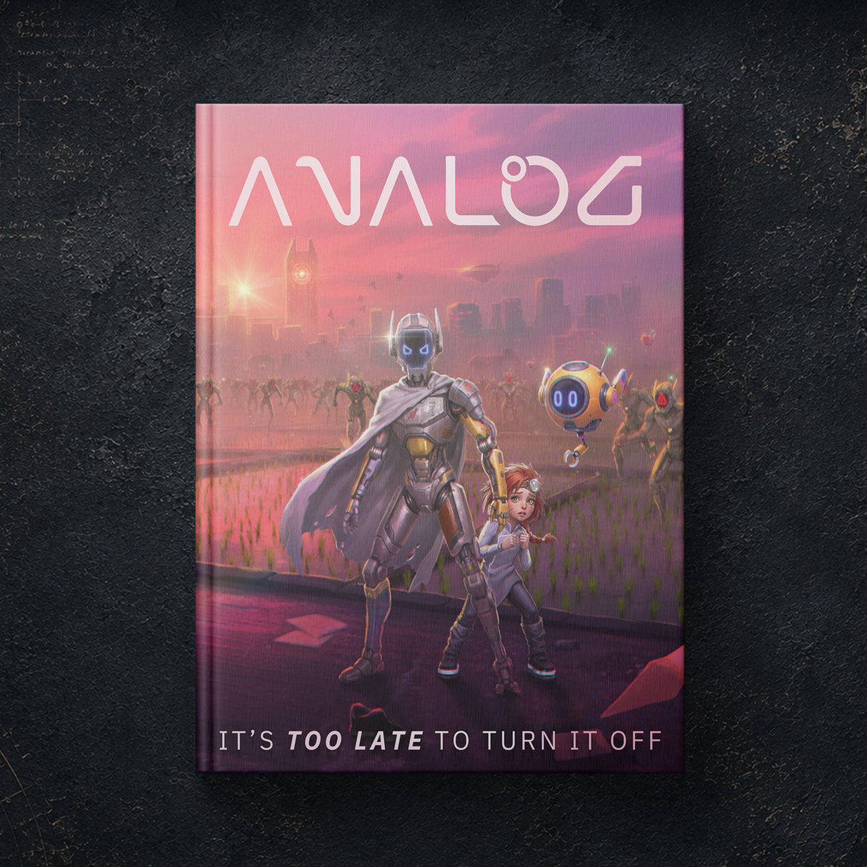 Analog: It's too Late to Turn it Off